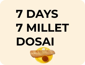 7 Days 7 Millet Dosai